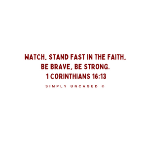 Stand Fast in the Faith 1 Corinthians 16:13 Shirt