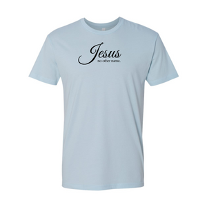 Jesus No Other Name Shirt