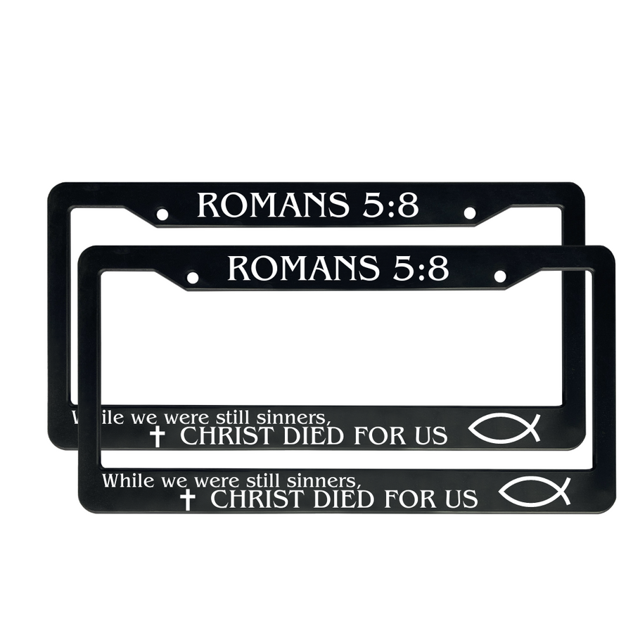 Romans 5:8 While We Were Still Sinners Christ Died For Us | Christian License Plate Frame