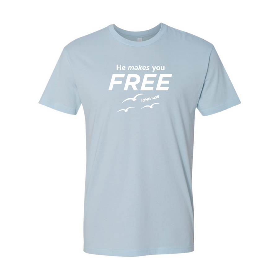 He makes you FREE John 8:36 Shirt