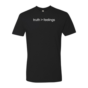 Truth Over Feelings shirt