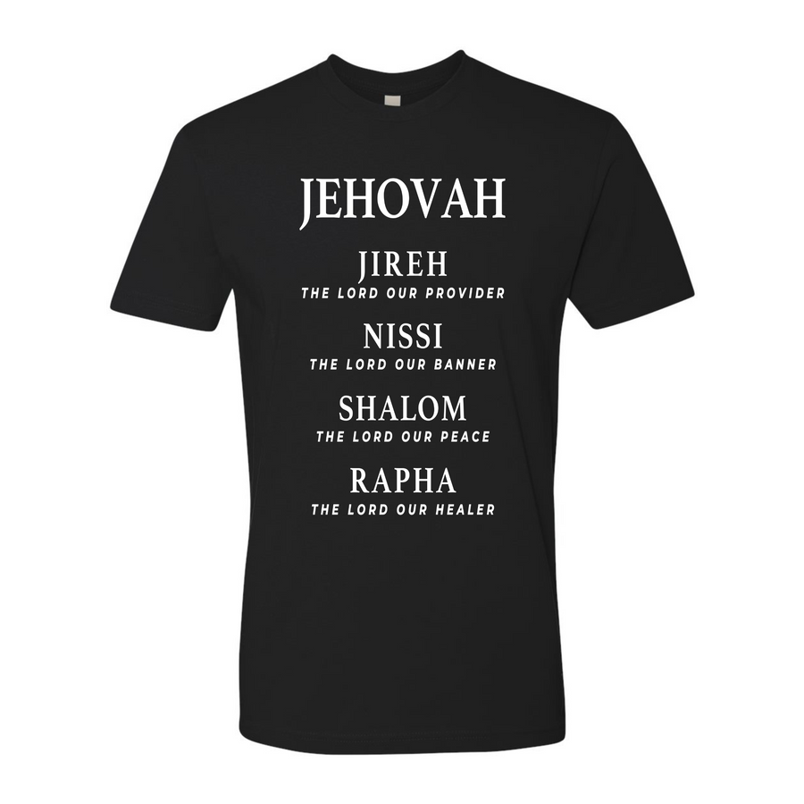 JEHOVAH Jireh, Nissi, Shalom, Rapha Shirt
