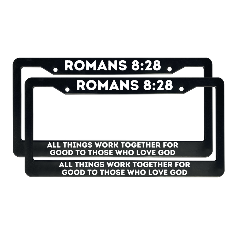 Romans 8:28 All Things Work Together For Good To Those Who Love God | Christian License Plate Frame