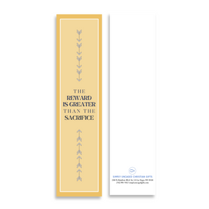 Inspirational Encouraging 8'X2' Bookmark | The Reward is Greater Than the Sacrifice