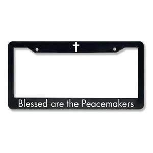 Blessed are the Peacemakers | Christian License Plate Frame