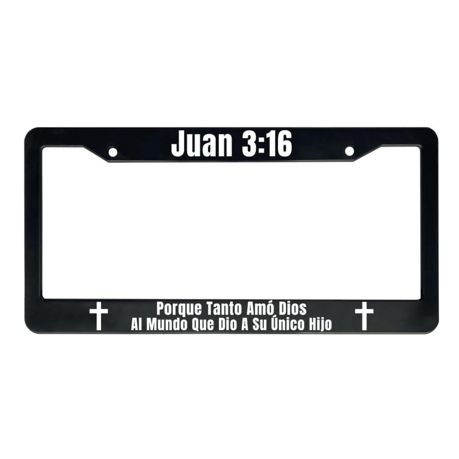 Juan 3:16 Porque Tanto Amó Dios Al Mundo Que Dio A Su Único Hijo | Christian Spanish License Plate Frame