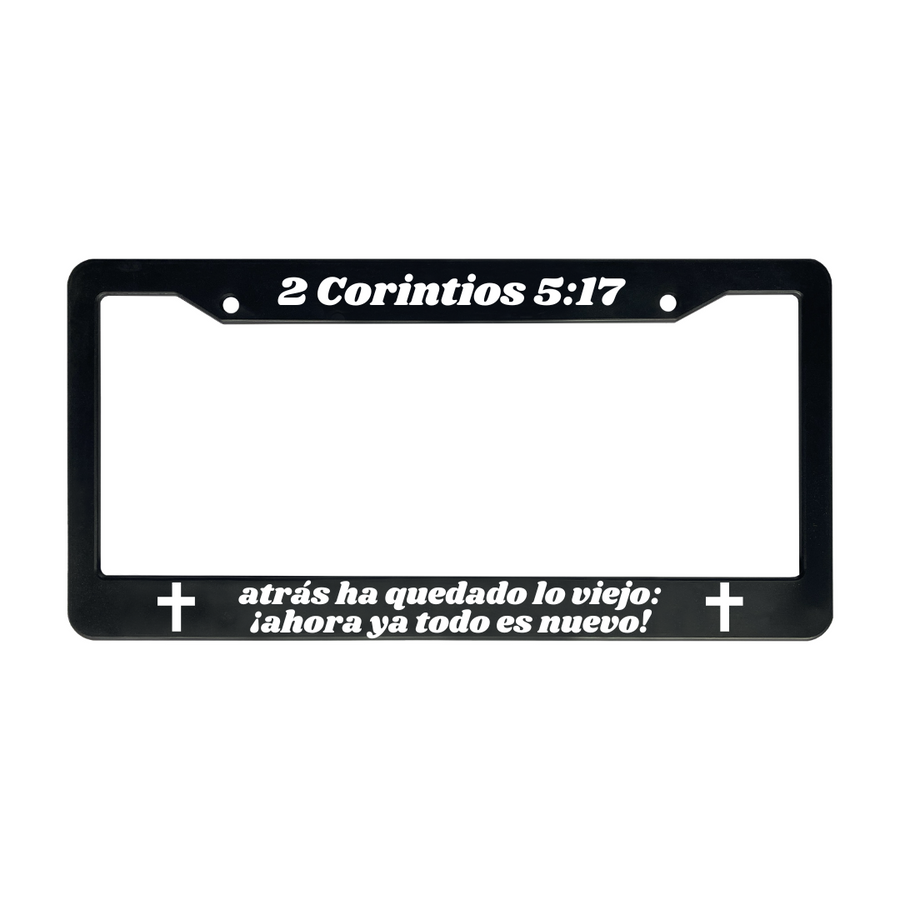 2 Corintios 5:17 Christian Spanish License Plate Frame | Porta Placas Cristiano para Matriculas en Español