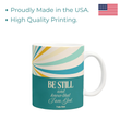 Load image into Gallery viewer, Be Still And Know That I Am God | Psalm 46:10 Christian Bible Verse Coffee Mug
