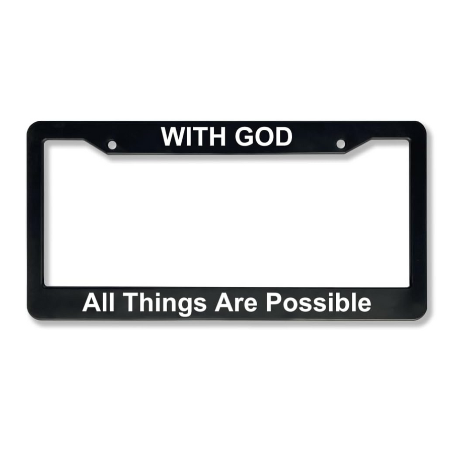 With God All Things Are Possible | Christian License Plate Frame