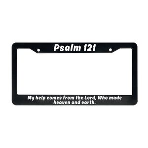 Psalm 121 My Help Comes From The Lord, Who Made Heaven and Earth | Christian License Plate Frame