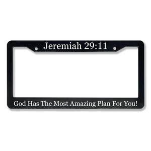 Jeremiah 29:11 God Has The Most Amazing Plan For You! | Christian License Plate Frame