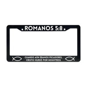 Romanos 5:8 Cuando Aún Éramos Pecadores, Cristo Murió Por Nosotros | Christian Spanish License Plate Frame