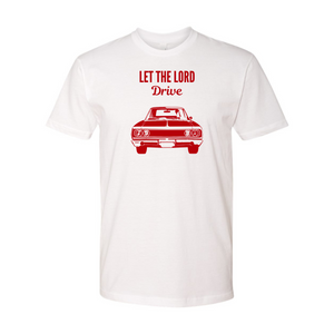 Let the Lord Drive Shirt
