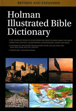 Holman Illustrated Bible Dictionary, Revised and Expanded