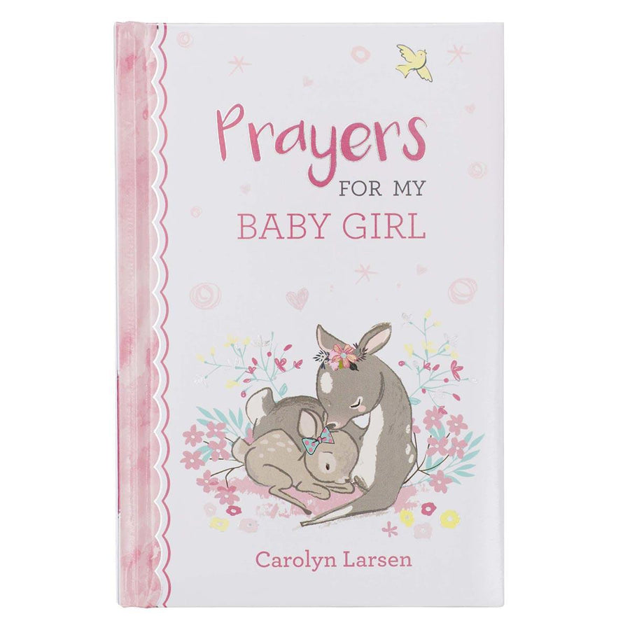 Prayers for My Baby Girl Prayer Book - Carolyn Larsen