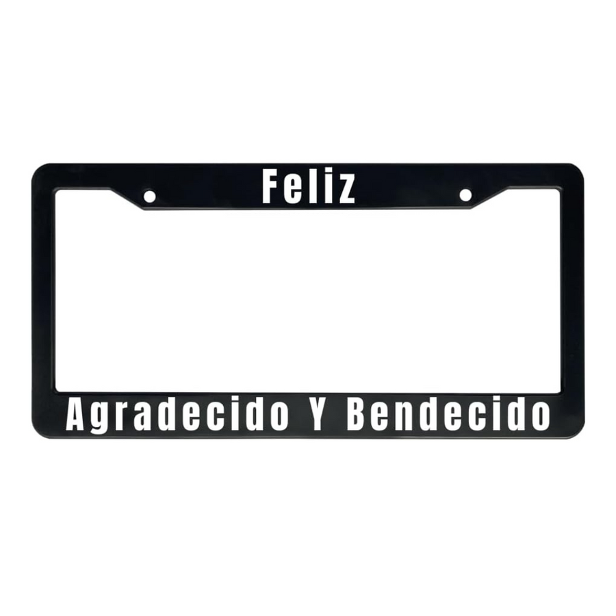 Feliz Agradecido Y Bendecido | Christian Spanish License Plate Frame For Men