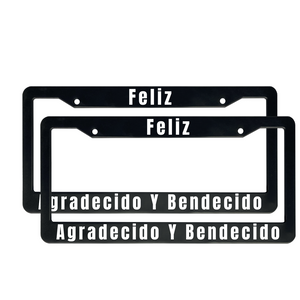 Feliz Agradecido Y Bendecido | Christian Spanish License Plate Frame For Men