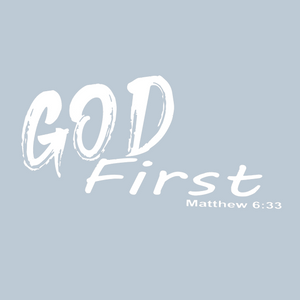 God First Matthew 6:33 Shirt