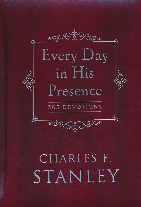 Every Day in His Presence: 365 Devotions - Charles F. Stanley