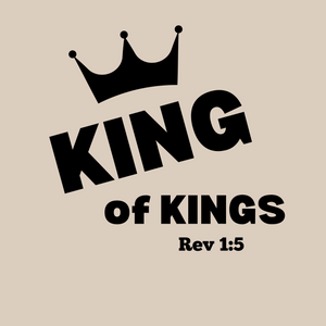 King of Kings Revelation 1:5 Shirt