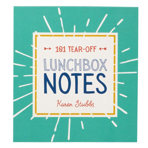 101 Inspirational Lunch Box Notes - Karen Stubbs