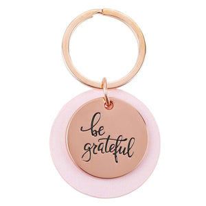 Be Grateful Rose Gold Key Ring with Pink Disc