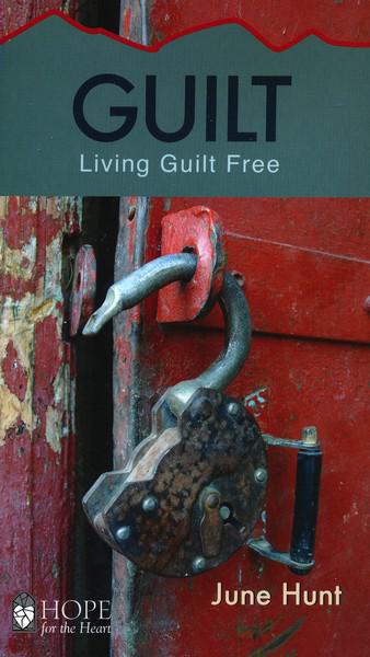 Guilt [Hope For The Heart Series] - June Hunt