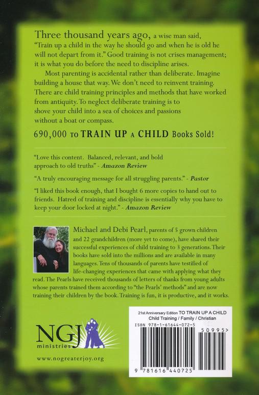 To Train Up A Child - Michael & Debi Pearl