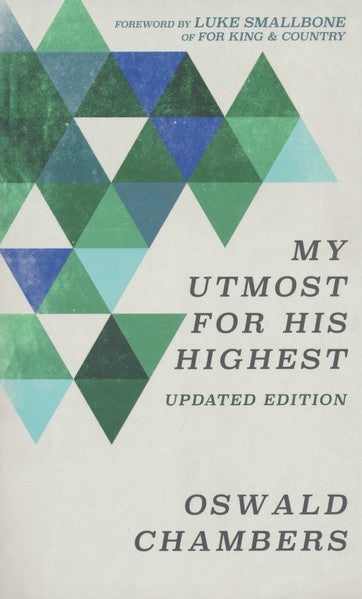 My Utmost For His Highest Updated Edition - Oswald Chambers