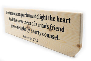 Proverbs 27:9 Friends Give Hearty Councel Wood Decor