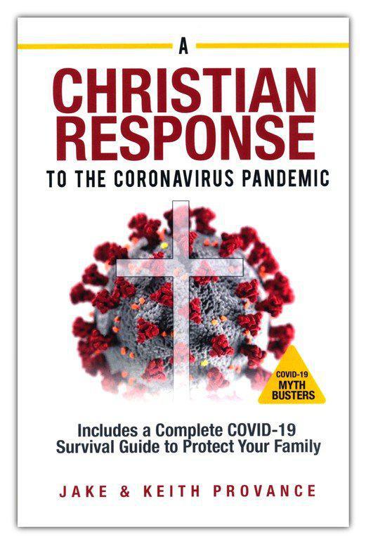 The Christian Response To The Coronavirus Pandemic - Jake Provance, Keith Provance