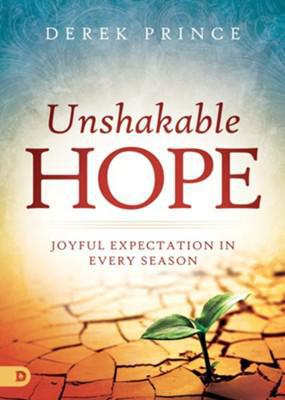 Unshakable Hope - Derek Prince