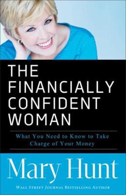 The Financially Confident Woman - Mary Hunt