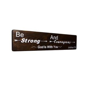 Joshua 1:9 Be Strong and Courageous Wood Decor