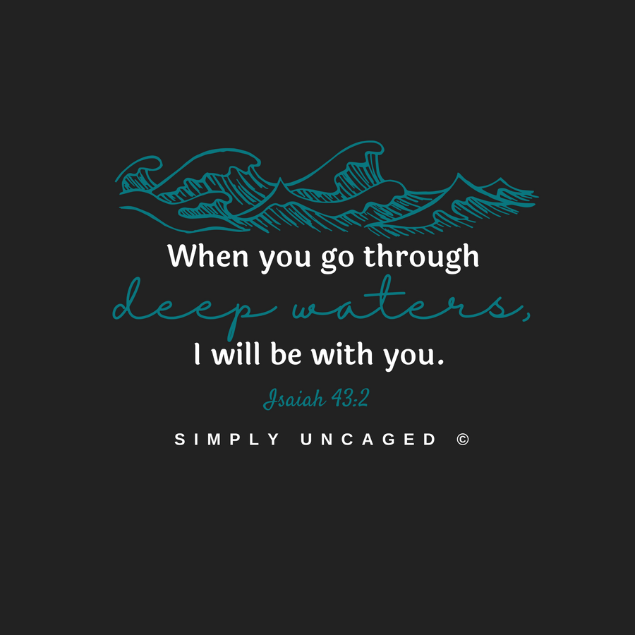 I Will Be With You Isaiah 43:2 Shirt