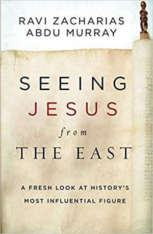 Seeing Jesus From The East - Ravi Zacharias