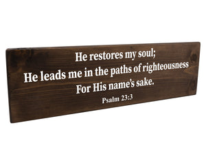 Psalm 23:3 He Restores My Soul Wood Decor