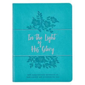 In The Light Of His Glory Teal Faux Leather Devotional