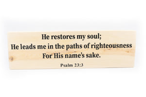 Psalm 23:3 He Restores My Soul Wood Decor