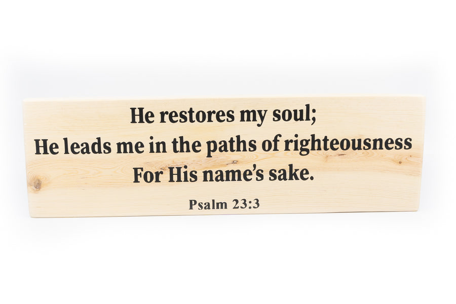 Psalm 23:3 He Restores My Soul Wood Decor