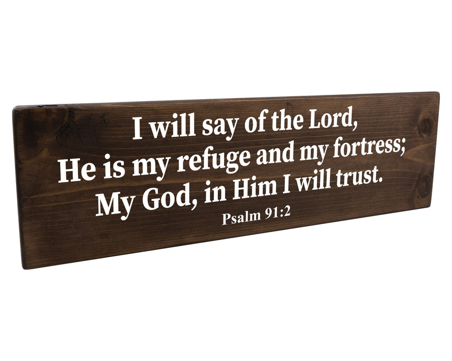 Psalm 91:2 God Is My Refuge and Fortress Wood Decor