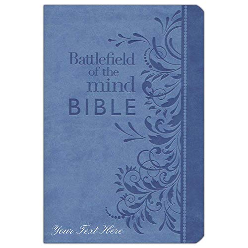 Personalized Battlefield of The Mind Bible: Renew Your Mind Through The Power of God's Word Blue