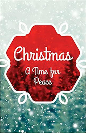 Christmas A Time For Peace Tract (Pack of 25)