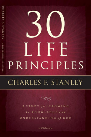 30 Life Principles - Charles F. Stanley