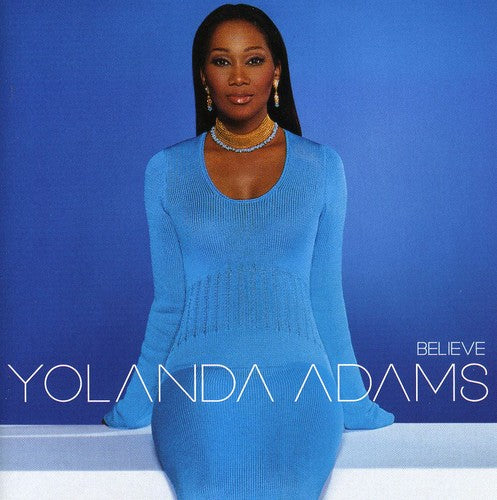 Believe -  Yolanda Adams CD