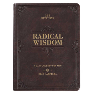 Radical Wisdom: Daily Journey for Men - Regi Campbell