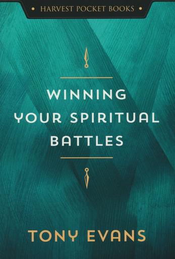 Winning Your Spiritual Battles - Tony Evans