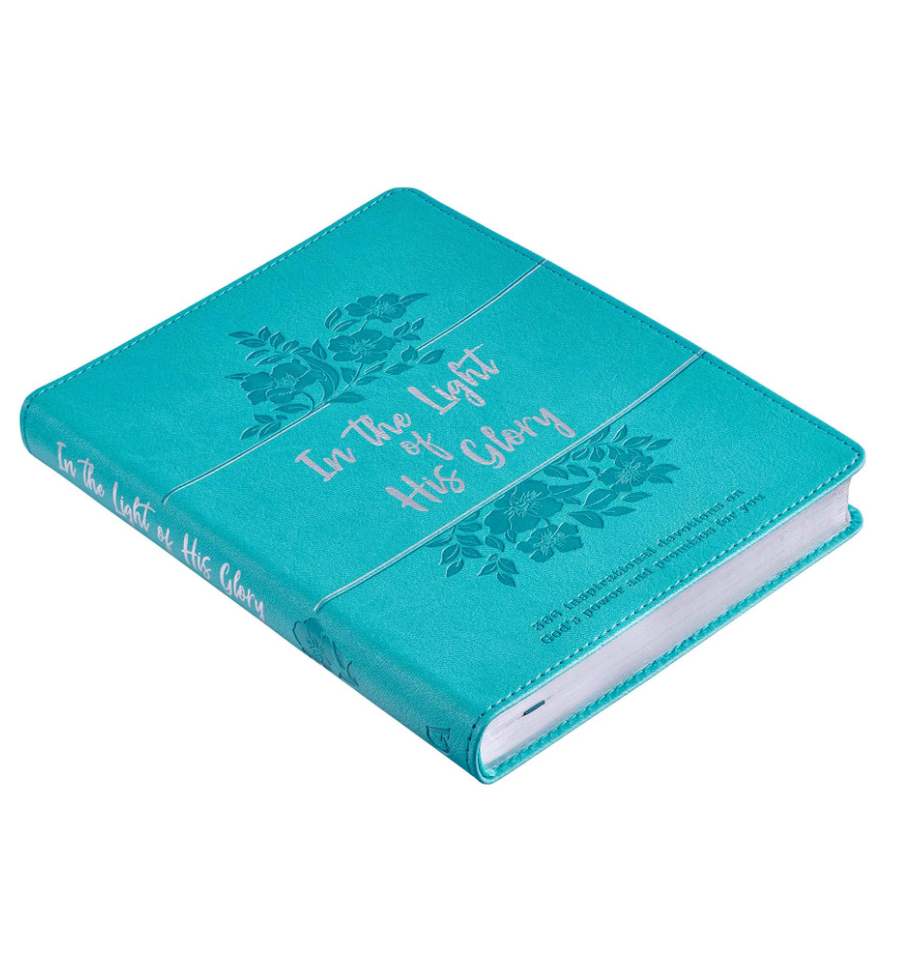 In The Light Of His Glory Teal Faux Leather Devotional