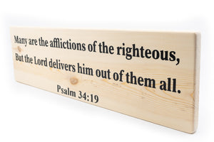 Psalm 34:19 Many Are The Afflictions Of The Righteous Wood Decor