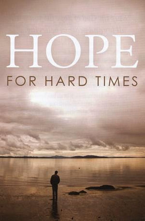 Hope For Hard Times Tracts (Pack Of 25)